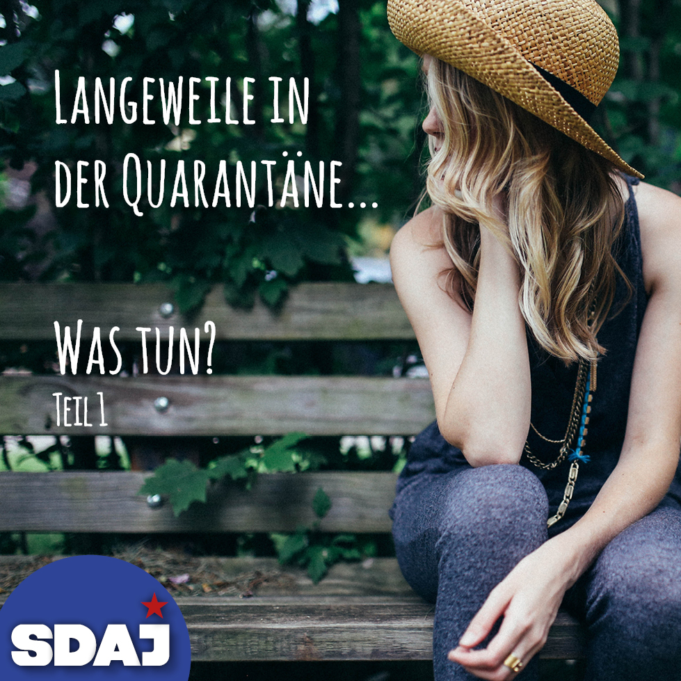 Quarantäne – Was tun? (Teil I)